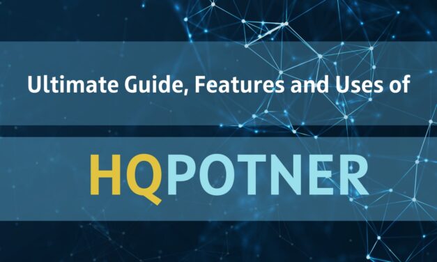 What is HQPotner? Ultimate Guide to Its Features and Uses